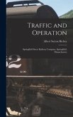 Traffic and Operation: Springfield Street Railway Company, Springfield, Massachusetts