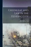 Greenleaf and Law in the Federal City