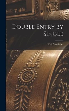 Double Entry by Single - Cronhelm, F. W.