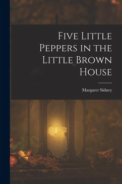 Cover Five Little Peppers in the Little Brown House