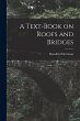 A Text-Book on Roofs and Bridges - Bild 1