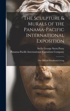 Cover The Sculpture & Murals of the Panama-Pacific International Exposition; the Official Handbook Giving