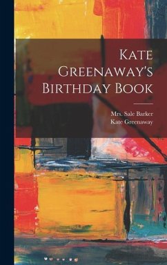 Kate Greenaway's Birthday Book - Greenaway, Kate; Barker, Sale