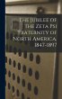 The Jubilee of the Zeta Psi Fraternity... - Bild 1