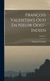 François Valentijn's Oud En Nieuw Oost-Indien; Volume 3