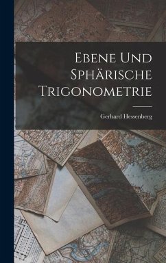 Ebene Und Sphärische Trigonometrie - Hessenberg, Gerhard