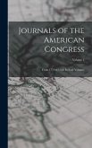 Journals of the American Congress: From 1774 to 1788: In Four Volumes; Volume 2