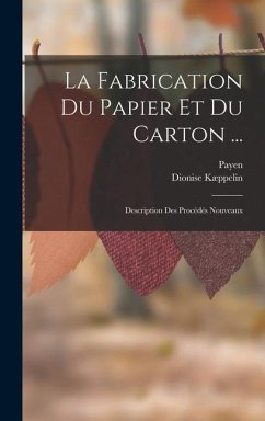 Cover La Fabrication Du Papier Et Du Carton ...