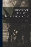 History of The159th Regiment, N. Y. S. V