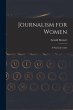 Journalism for Women: A Practical Guide - Bild 1