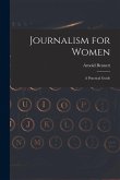 Journalism for Women: A Practical Guide