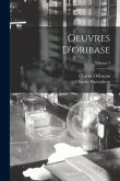Oeuvres D'oribase; Volume 3