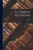 La Terreur Prussienne; Volume 2