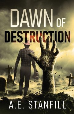 Dawn Of Destruction - Stanfill, A. E.