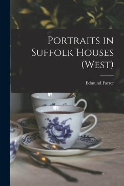 Portraits in Suffolk Houses (West) - Farrer, Edmund