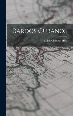 Bardos Cubanos - Hills, Elijah Clarence