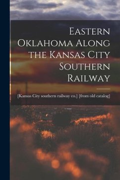 Eastern Oklahoma Along the Kansas City Southern Railway