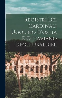 Cover Registri Dei Cardinali Ugolino D'ostia E Ottaviano Degli Ubaldini