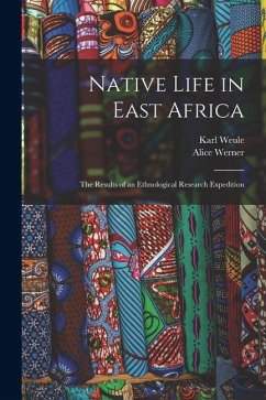 Cover Native Life in East Africa: The Results of an Ethnological Research Expedition