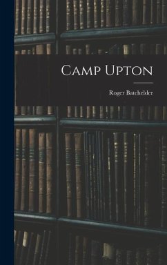 Camp Upton - Batchelder, Roger