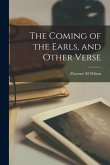 The Coming of the Earls, and Other Verse