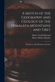 A Sketch of the Geography and Geology of the Himalaya Mountains and Tibet: The Rivers of the Himalaya and Tibet