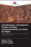Ichnofossiles, Ichnofacies, Faciès et Dépo-environnements du Delta du Niger