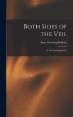 Both Sides of the Veil: A Personal Experience