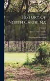 History of North Carolina: With Maps and Illustrations; Volume 2
