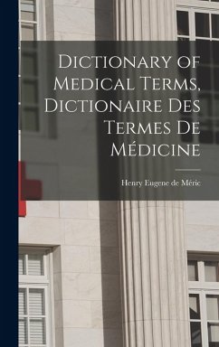 Cover Dictionary of Medical Terms, Dictionaire des Termes de Médicine