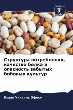 Cover Struktura potrebleniq, kachestwo belka i opasnost' zabytyh bobowyh kul'tur