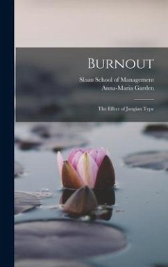Burnout: The Effect of Jungian Type - Garden, Anna-Maria