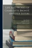 Life and Works of Charlotte Brontë and Her Sisters: The Tenant of Wildfell Hall, by A. Brontë