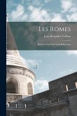Les Romes: Histoire Vraie Des Vrais Bohémiens