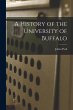 A History of the University of Buffalo - Bild 1