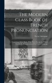 The Modern Class Book of French Pronunciation
