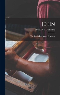 Cover John: The Baptist Forerunner & Martyr