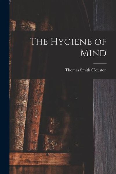 The Hygiene of Mind