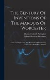The Century Of Inventions Of The Marquis Of Worcester