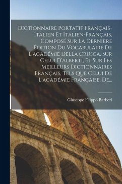Cover Dictionnaire Portatif Français-Italien Et Italien-Français, Composé Sur La Dernière Édition Du Vocabulaire De L'académie Della Crusca, Sur Celui D'alb
