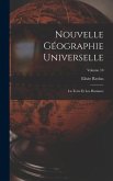 Nouvelle Géographie Universelle: La Terre Et Les Hommes; Volume 10