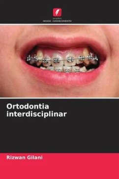 Ortodontia interdisciplinar - Gilani, Rizwan