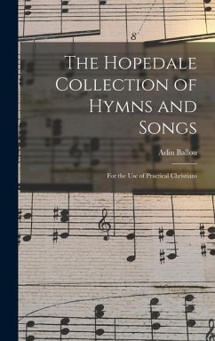 The Hopedale Collection of Hymns and Songs - Ballou, Adin