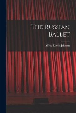 The Russian Ballet - Johnson, Alfred Edwin