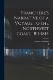 Franchère's Narrative of a Voyage to the Northwest Coast, 1811-1814