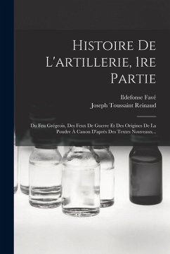 Cover Histoire De L'artillerie, 1re Partie