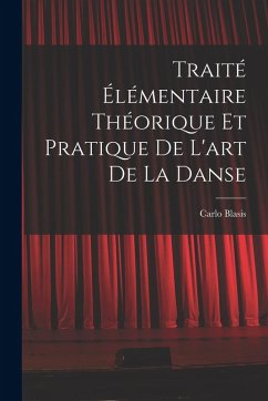 Cover Traité élémentaire théorique et pratique de l'art de la danse