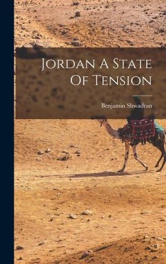 Jordan A State Of Tension - Shwadran, Benjamin