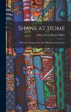 Shans at Home - Milne, Mary Lewis Harper