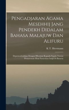 Cover Pengadjaran Agama Mesehhij Jang Pendekh Didalam Bahasa Malajuw Dan Alifuru